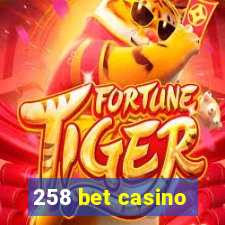 258 bet casino